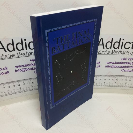 Picture of The Final Battalion and the Ultimate hope of Mankind