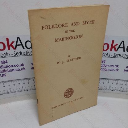 Picture of Folklore and Myth in the Mabinogion: A Lecture Delivered at the National Museum of Wales on 27 October 1950