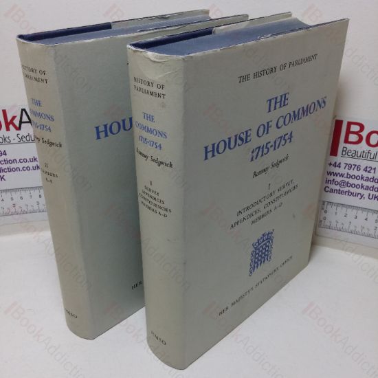 Picture of The House of Commons, 1715-1751, Volumes I and II  (Volume I - Introductory Survey, Appendices, Constituencies, Members A-D; Volume II - Members E-Y) (Two Volumes)