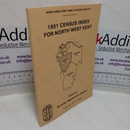 Picture of 1851 Census Index for North West Kent, Volume I - Bromley Registration District