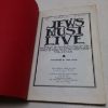 Picture of Jews Must Live: An Account of the Persecution of the World by Israel on All the Frontiers of Civilization