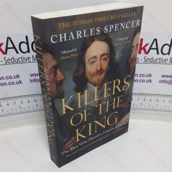 Picture of Killers of the King: The Men who Dared to Execute Charles I