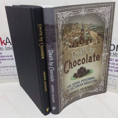 Picture of Death by Chocolate: The Serial Poisoning of Victorian Brighton