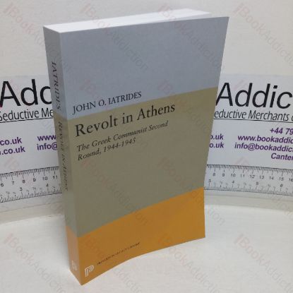 Picture of Revolt in Athens: The Greek Communist Second Round, 1944-1945 (Princeton Legacy Library series)