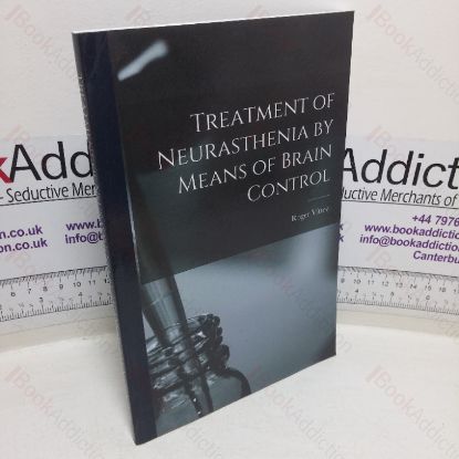 Picture of Treatment of Neurasthenia by Means of Brain Control