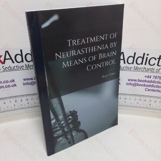 Picture of Treatment of Neurasthenia by Means of Brain Control