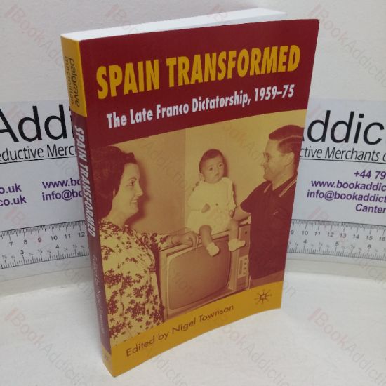 Picture of Spain Transformed: The Franco Dictatorship, 1959-1975