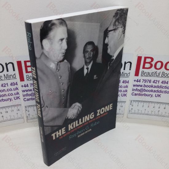 Picture of The Killing Zone: The United States Wages Cold War in Latin America