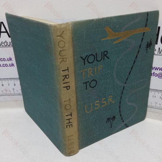 Picture of Your Trip to the USSR: A Tourist's Manual