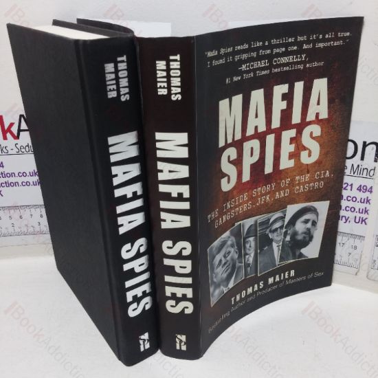 Picture of Mafia Spies: The Inside Story of the CIA, Gangsters, JFK, and Castro