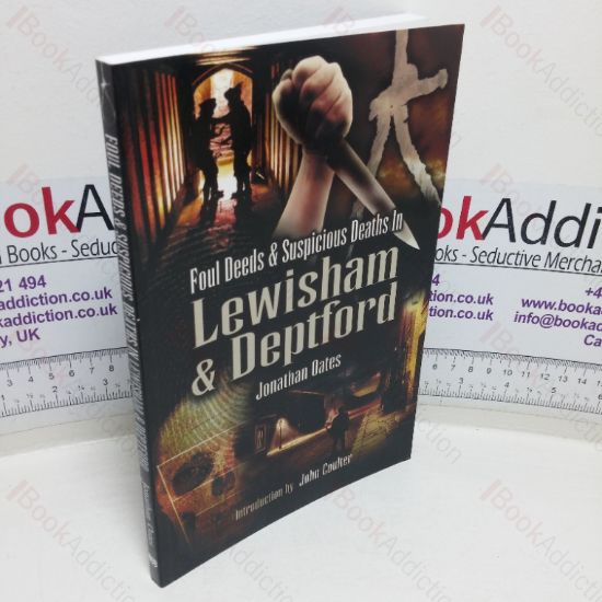Picture of Foul Deeds & Suspicious Deaths in Lewisham & Deptford