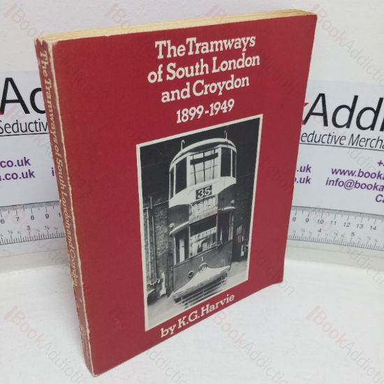 Picture of The Tramways of South London and Croydon, 1899-1949