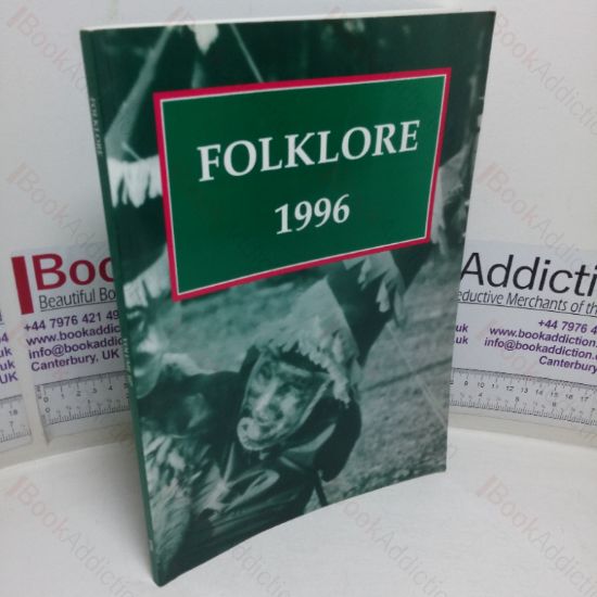 Picture of Folklore: Volume 107 (1996) (Journal of the Folklore Society)