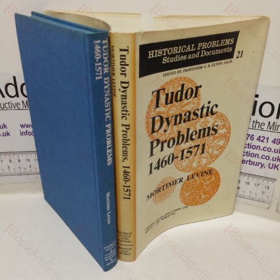 Picture of Tudor Dynastic Problems, 1460-1571 (Historical Problems Studies and Documents series)