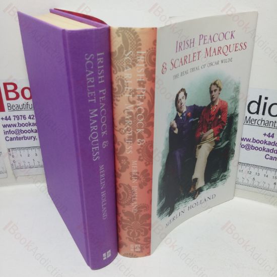 Picture of Irish Peacock and Scarlet Marquess: The Real Trial of Oscar Wilde