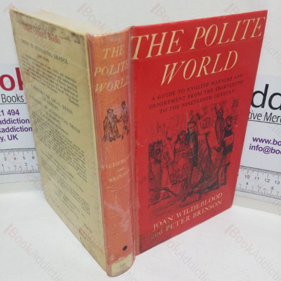 Picture of The Polite World: A Guide to English Manners and Deportment from the Thirteenth to the Nineteenth Century