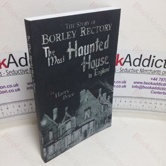 Picture of The Most Haunted House in England: Ten Years Investigation of Borley Rectory