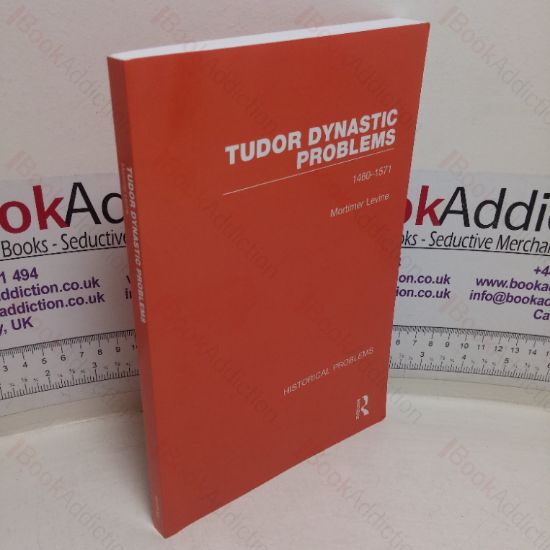 Picture of Tudor Dynastic Problems, 1460-1571