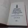 Picture of British General Election Campaigns, 1830-2019: The 50 General Election Campaigns that Shaped Our Modern Politics