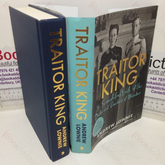 Picture of Traitor King: The Scandalous Exile of the Duke and Duchess of Windsor (Signed and Inscribed)