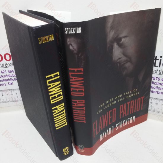 Picture of Flawed Patriot: The Rise and Fall of CIA Legend Bill Harvey