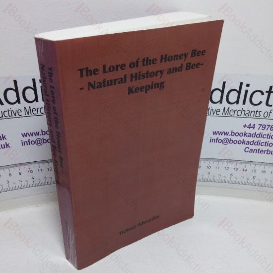 Picture of The Lore of the Honey Bee - Natural History and Bee-keeping