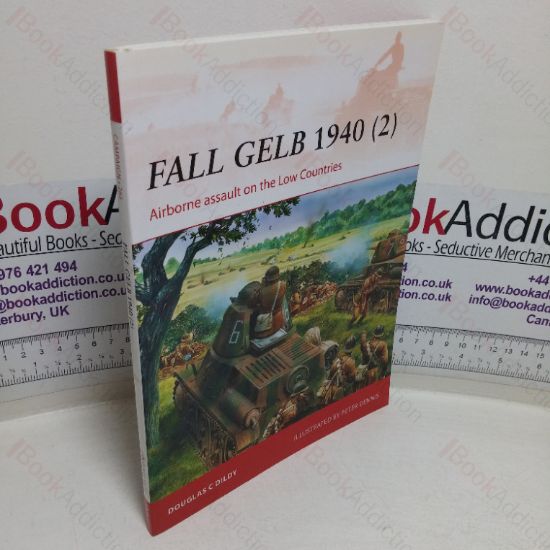 Picture of Fall Gelb 1940 (2): Airborne Assault on the Low Countries (Campaigns Series, No, 265)