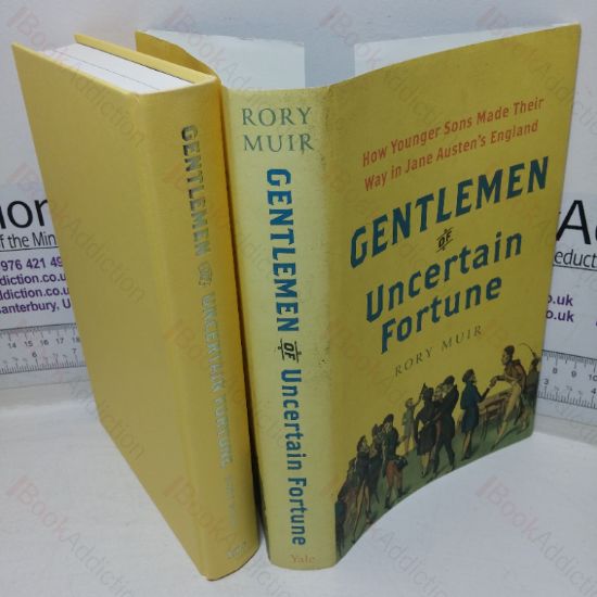 Picture of Gentlemen of Uncertain Fortune: How Younger Sons Made Their Way in Jane Austen's England