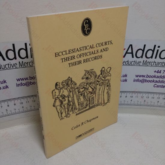 Picture of Ecclesiastical Courts, Their Officials and Their Records