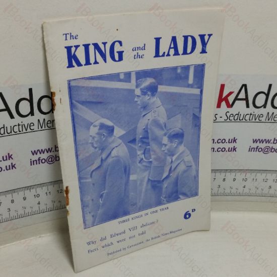Picture of The King and the Lady: Three Kings in One Year - Why Did Edward VIII Abdicate? Facts Which Were Not Told