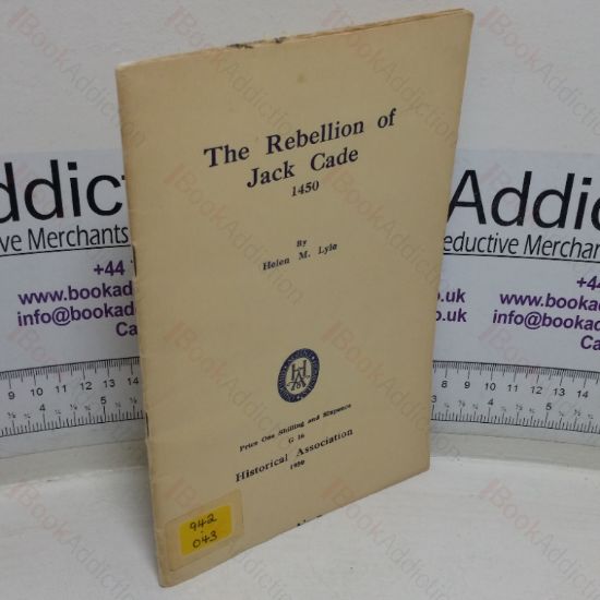 Picture of The Rebellion of Jack Cade, 1450 (Historical Association series, G 16)